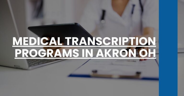 Medical Transcription Programs in Akron OH Feature Image