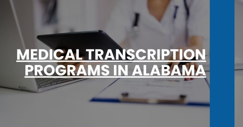 Medical Transcription Programs in Alabama Feature Image