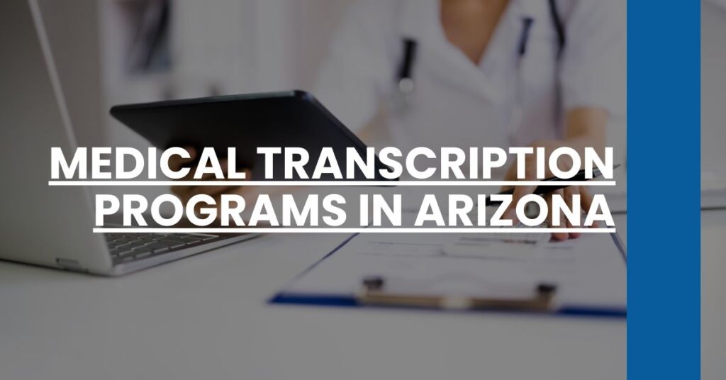 Medical Transcription Programs in Arizona Feature Image