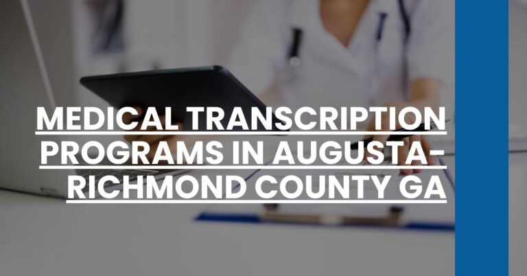 Medical Transcription Programs in Augusta-Richmond County GA Feature Image