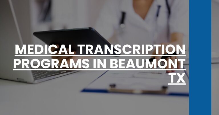 Medical Transcription Programs in Beaumont TX Feature Image