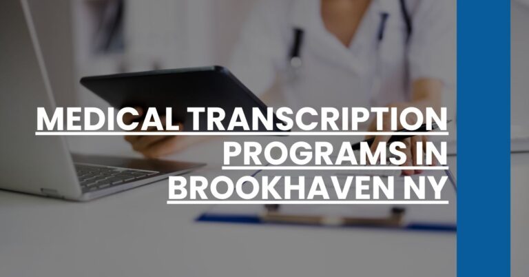 Medical Transcription Programs in Brookhaven NY Feature Image