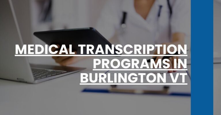 Medical Transcription Programs in Burlington VT Feature Image