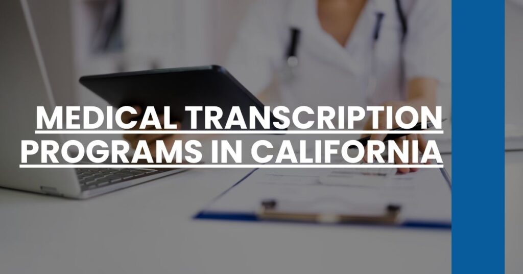 Medical Transcription Programs in California Feature Image