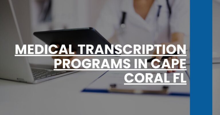 Medical Transcription Programs in Cape Coral FL Feature Image