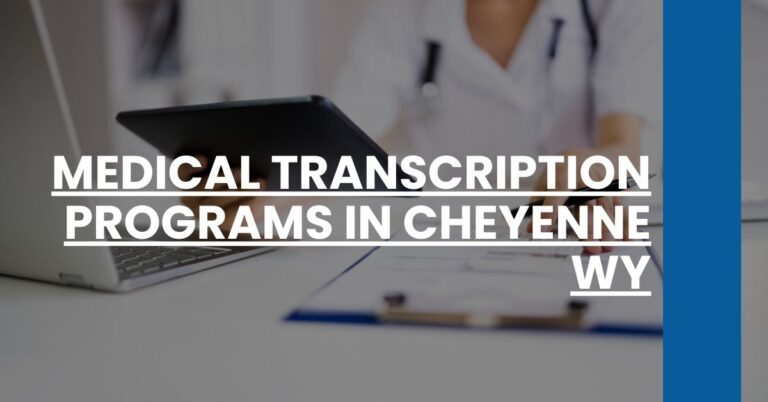 Medical Transcription Programs in Cheyenne WY Feature Image