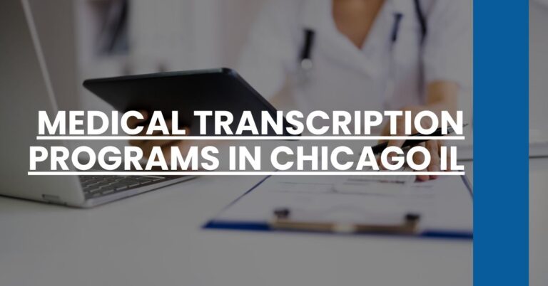 Medical Transcription Programs in Chicago IL Feature Image