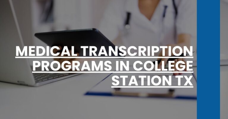 Medical Transcription Programs in College Station TX Feature Image