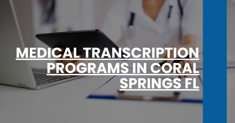 Medical Transcription Programs in Coral Springs FL Feature Image