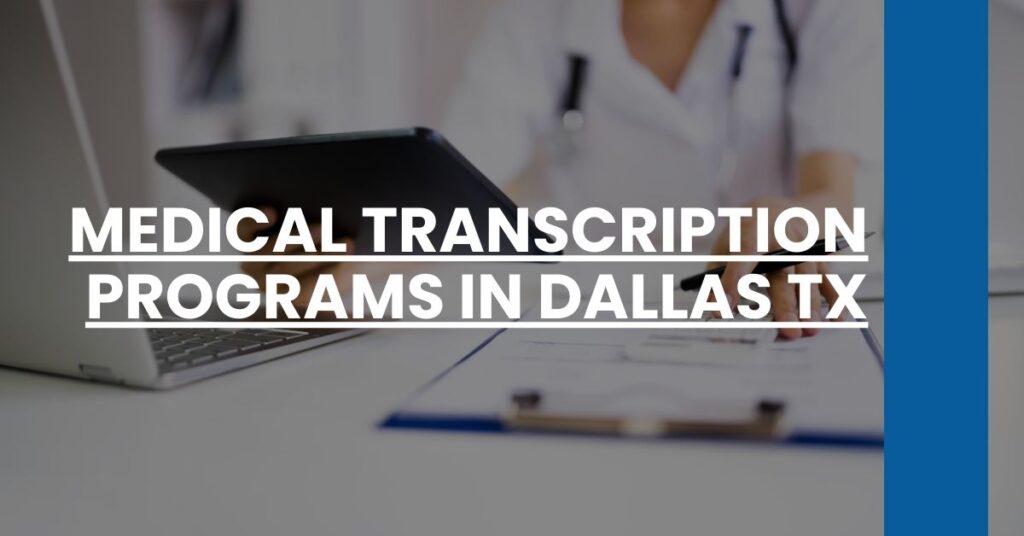 Medical Transcription Programs in Dallas TX Feature Image