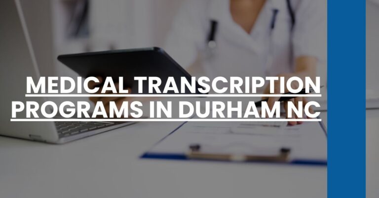 Medical Transcription Programs in Durham NC Feature Image