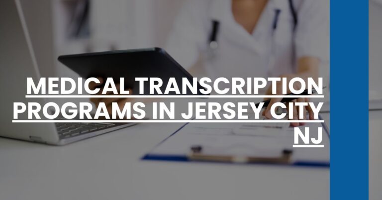 Medical Transcription Programs in Jersey City NJ Feature Image