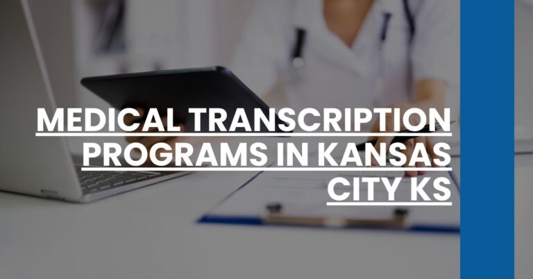 Medical Transcription Programs in Kansas City KS Feature Image