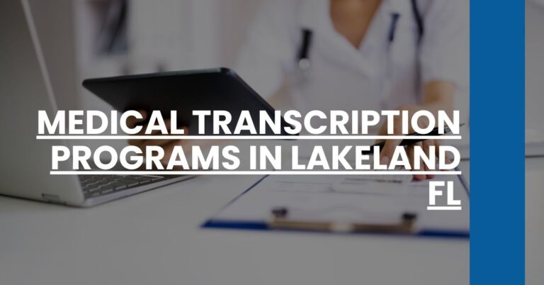 Medical Transcription Programs in Lakeland FL Feature Image