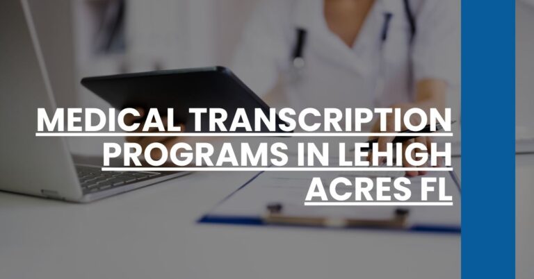 Medical Transcription Programs in Lehigh Acres FL Feature Image