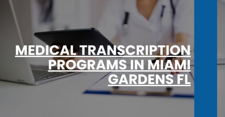 Medical Transcription Programs in Miami Gardens FL Feature Image