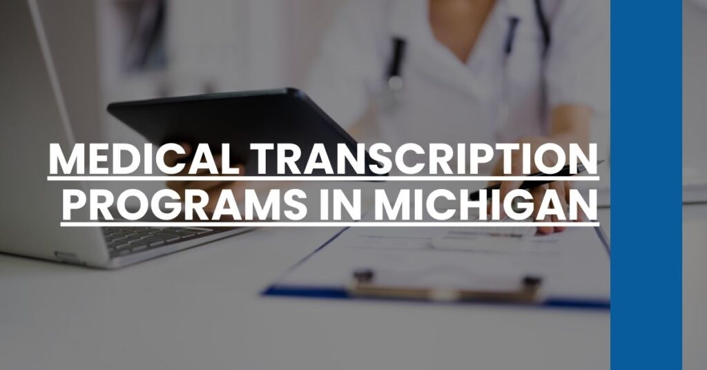 Medical Transcription Programs in Michigan Feature Image