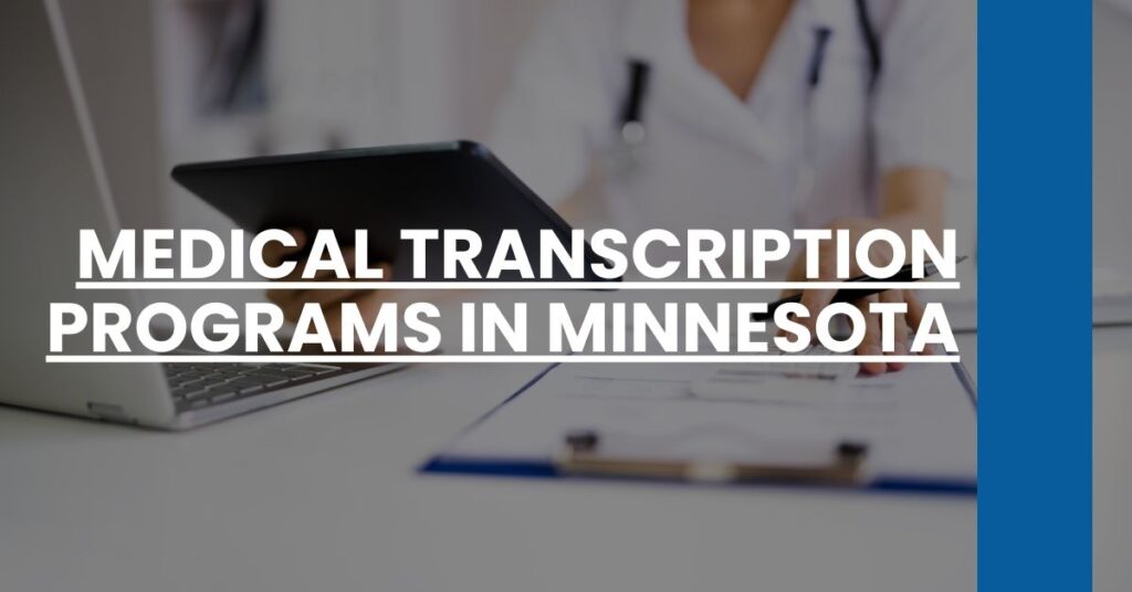 Medical Transcription Programs in Minnesota Feature Image