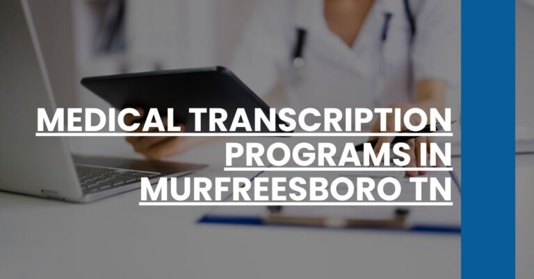 Medical Transcription Programs in Murfreesboro TN Feature Image