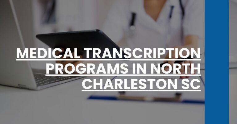 Medical Transcription Programs in North Charleston SC Feature Image