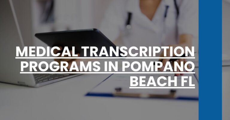 Medical Transcription Programs in Pompano Beach FL Feature Image