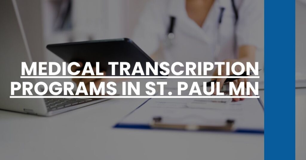 Medical Transcription Programs in St. Paul MN Feature Image