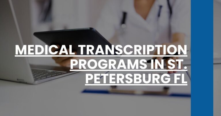 Medical Transcription Programs in St. Petersburg FL Feature Image