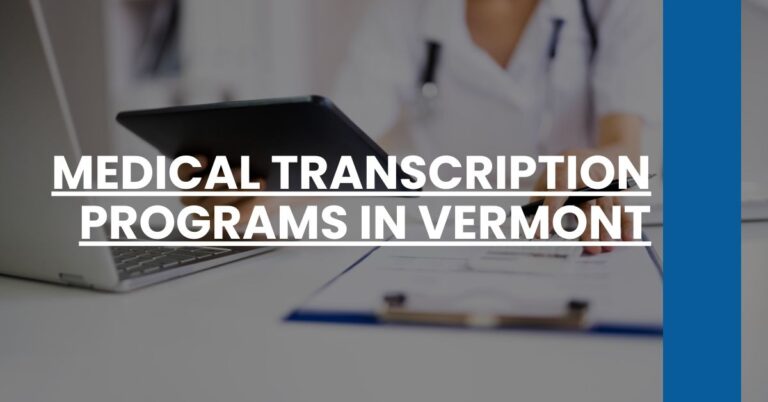 Medical Transcription Programs in Vermont Feature Image