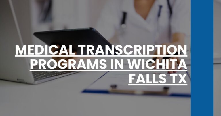 Medical Transcription Programs in Wichita Falls TX Feature Image