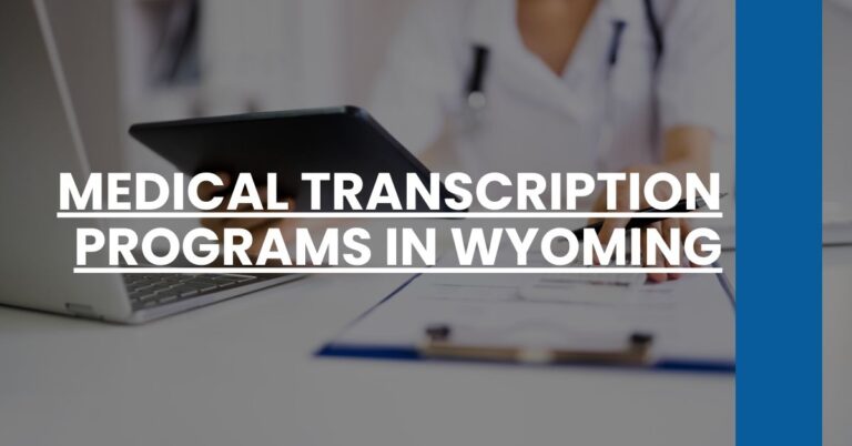 Medical Transcription Programs in Wyoming Feature Image