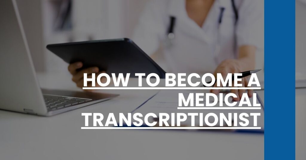 How to Become a Medical Transcriptionist Feature Image