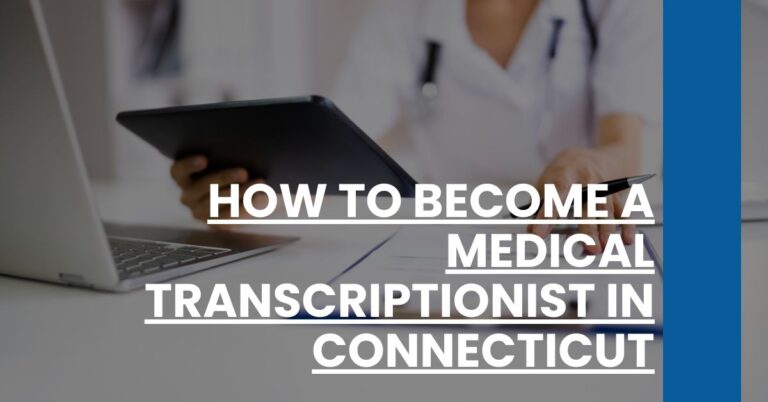 How to Become a Medical Transcriptionist in Connecticut Feature Image