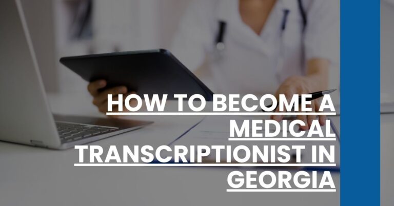 How to Become a Medical Transcriptionist in Georgia Feature Image