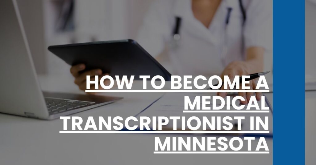 How to Become a Medical Transcriptionist in Minnesota Feature Image