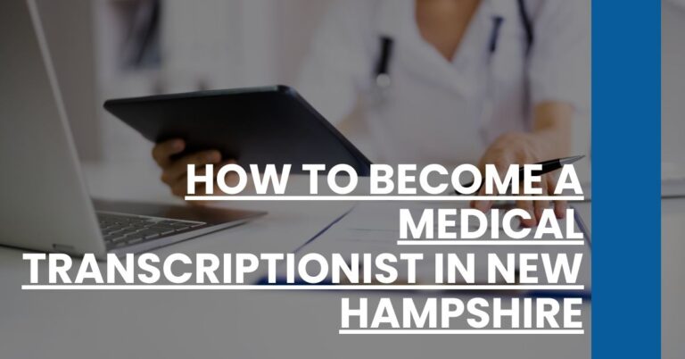 How to Become a Medical Transcriptionist in New Hampshire Feature Image