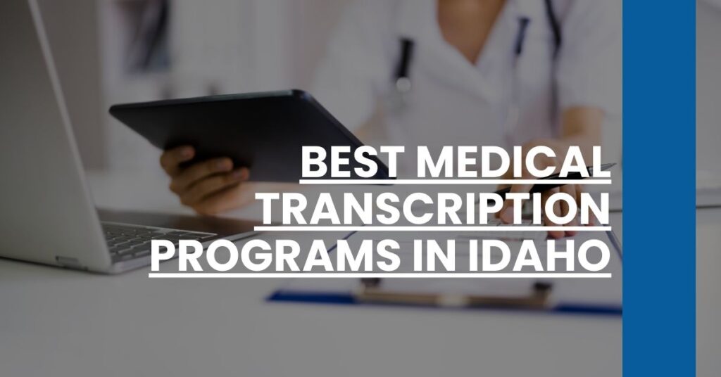 Best Medical Transcription Programs In Idaho Feature Image