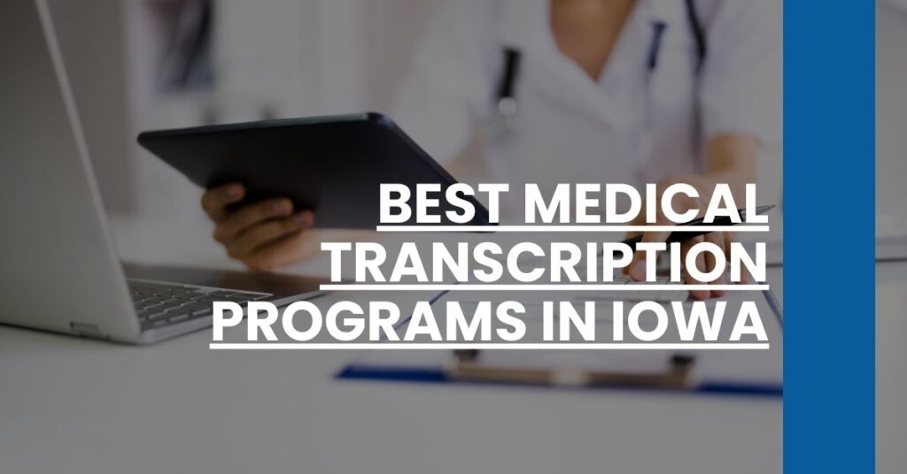 Best Medical Transcription Programs In Iowa Feature Image