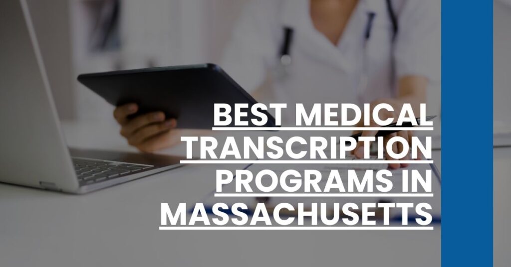 Best Medical Transcription Programs In Massachusetts Feature Image