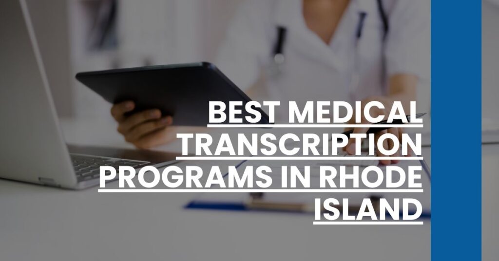 Best Medical Transcription Programs In Rhode Island Feature Image