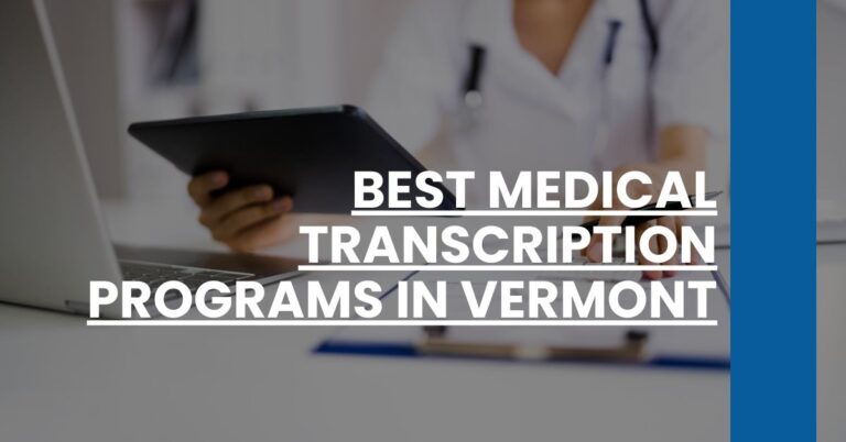 Best Medical Transcription Programs In Vermont Feature Image