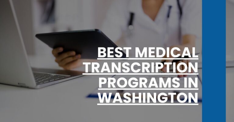 Best Medical Transcription Programs In Washington Feature Image