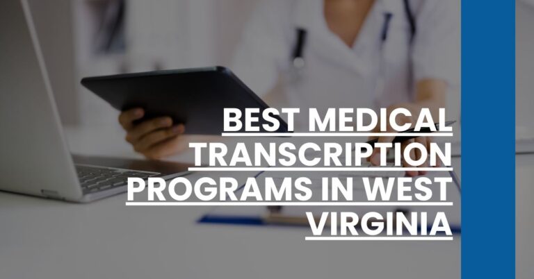 Best Medical Transcription Programs In West Virginia Feature Image