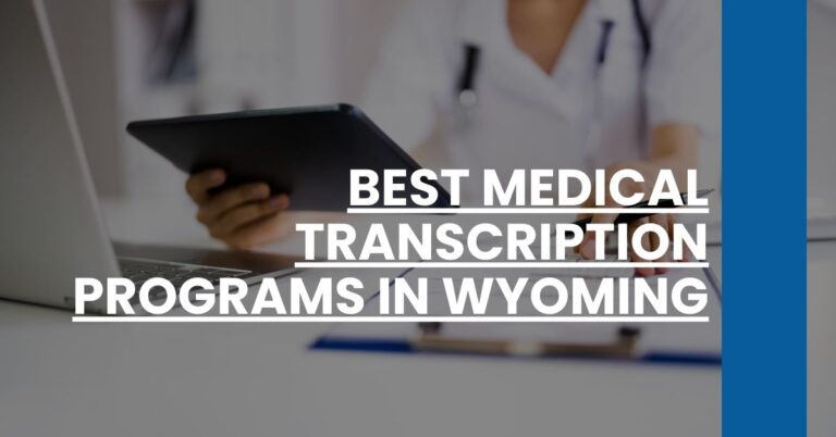 Best Medical Transcription Programs In Wyoming Feature Image