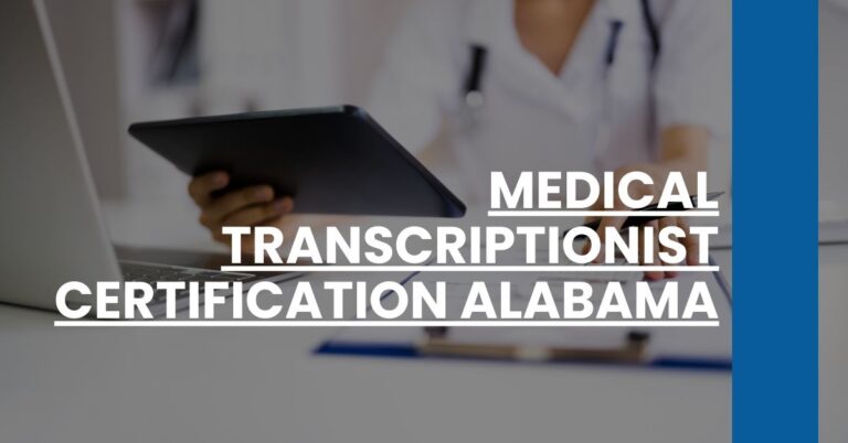 Medical Transcriptionist Certification Alabama Feature Image