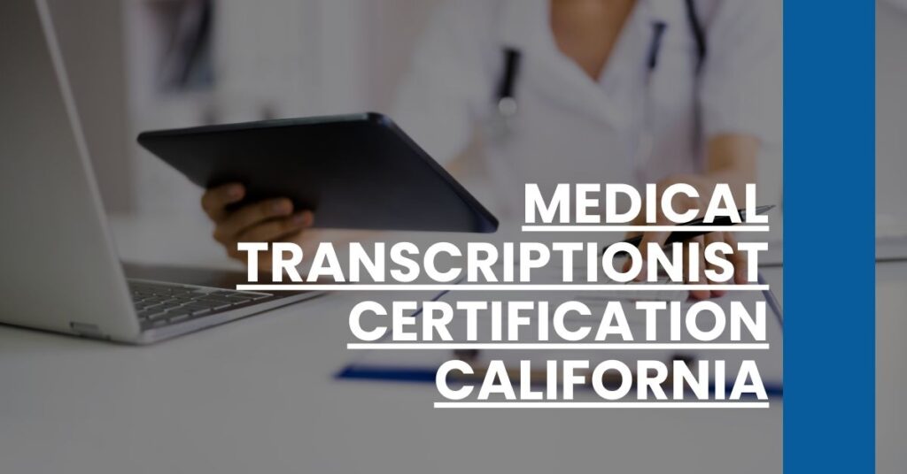 Medical Transcriptionist Certification California Feature Image