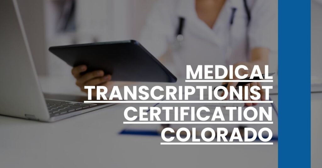 Medical Transcriptionist Certification Colorado Feature Image