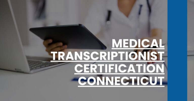 Medical Transcriptionist Certification Connecticut Feature Image