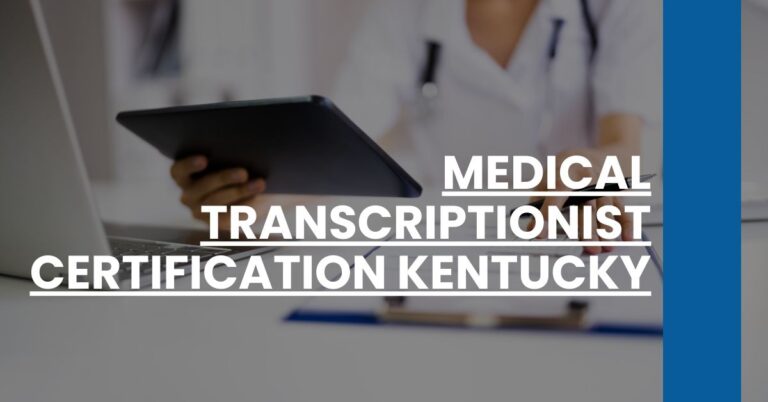 Medical Transcriptionist Certification Kentucky Feature Image