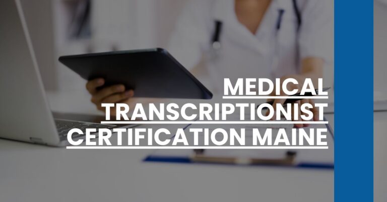 Medical Transcriptionist Certification Maine Feature Image