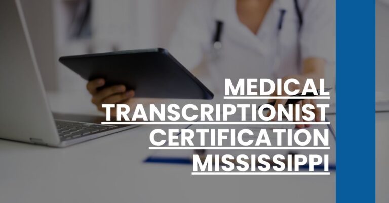 Medical Transcriptionist Certification Mississippi Feature Image